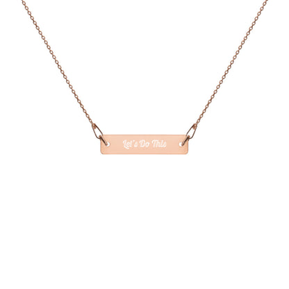 Engraved Silver Bar Chain Necklace - Let’s Do This