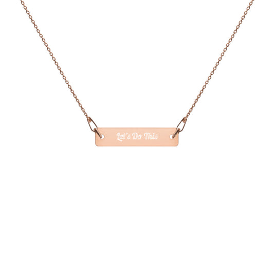 Engraved Silver Bar Chain Necklace - Let’s Do This