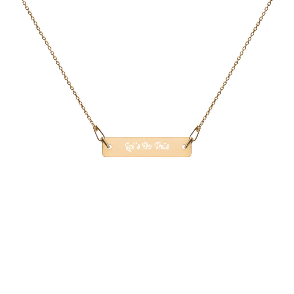 Engraved Silver Bar Chain Necklace - Let’s Do This