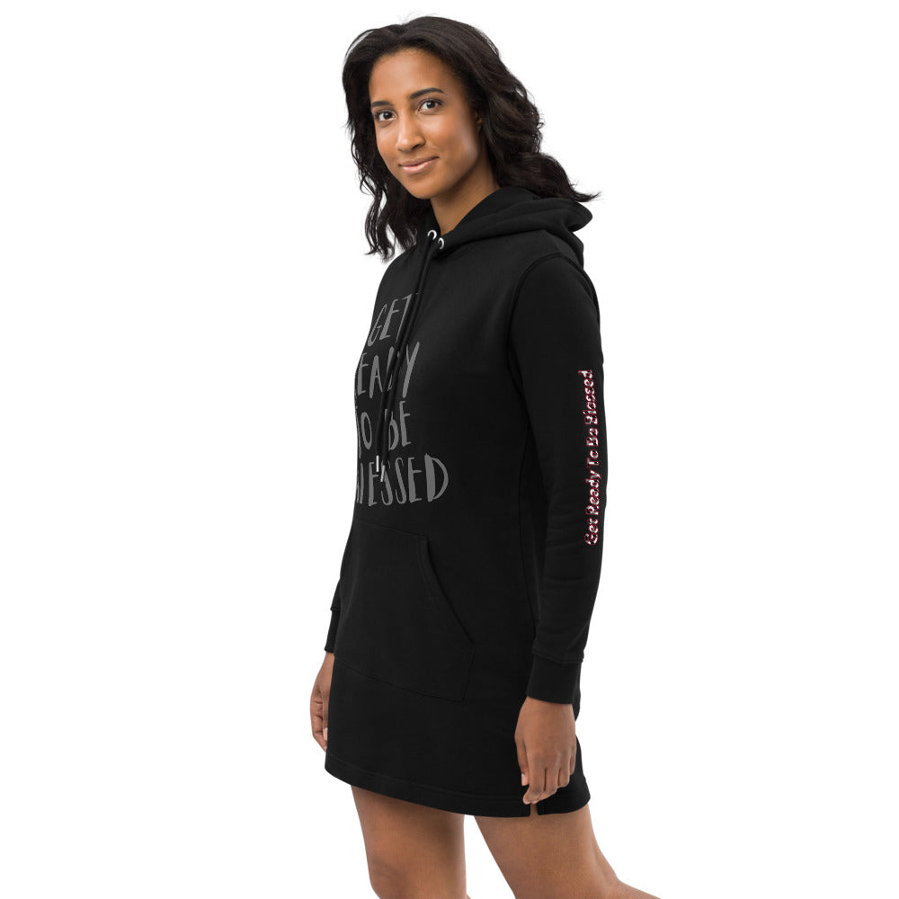 Hoodie dress -Get Ready To Be Blessed