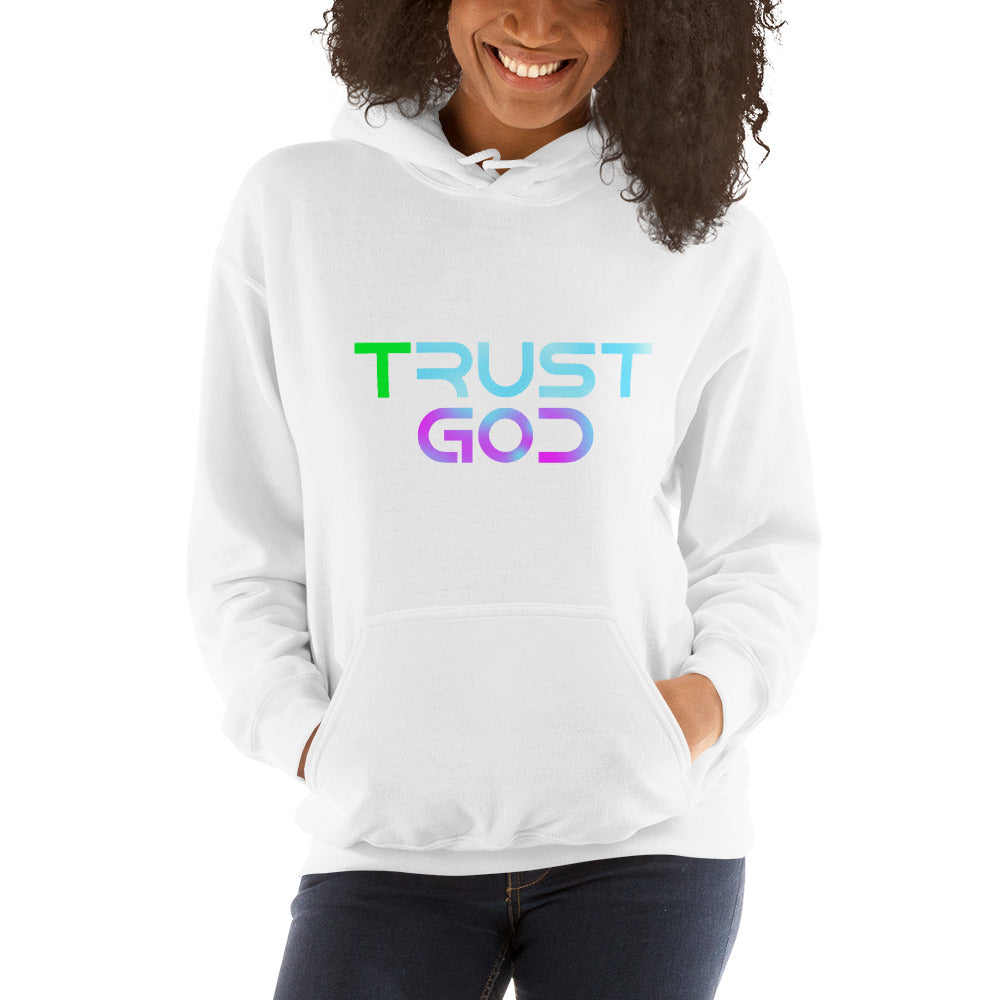 Trust God Hooded Sweatshirt