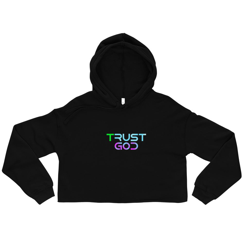 TRUST GOD - Crop Hoodie