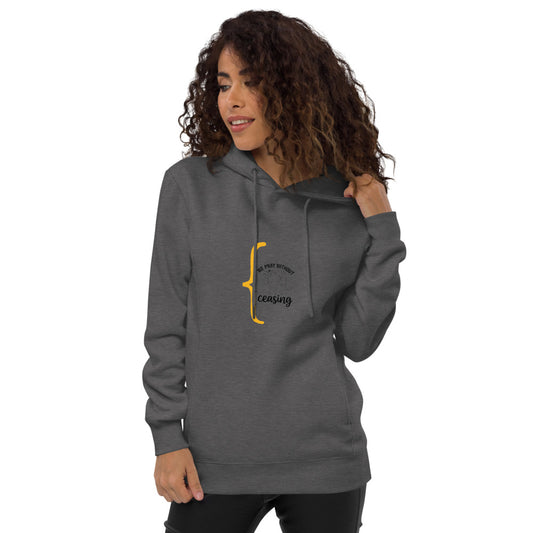 Unisex fashion hoodie -We Pray Without Ceasing