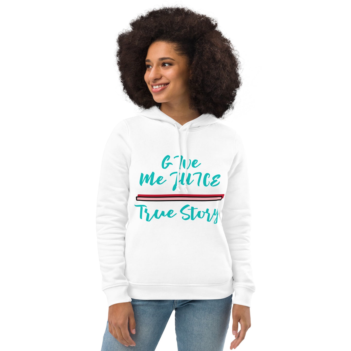 Women's eco fitted hoodie- True Story